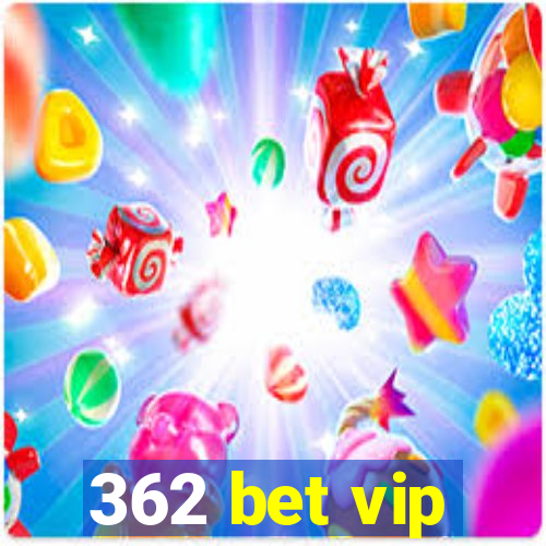 362 bet vip