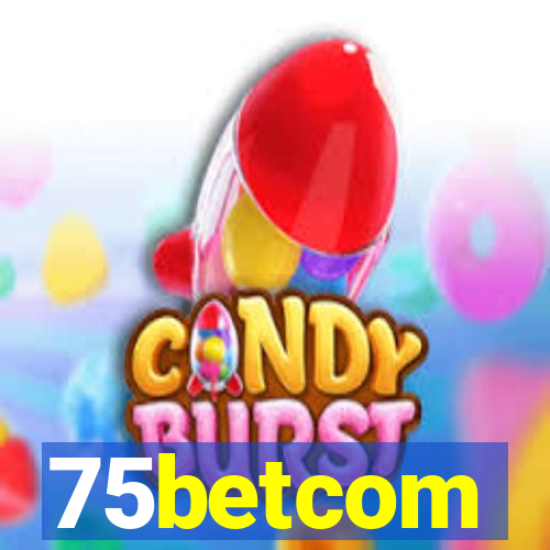 75betcom