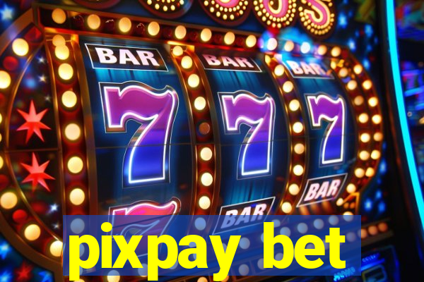 pixpay bet