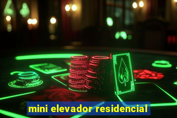 mini elevador residencial