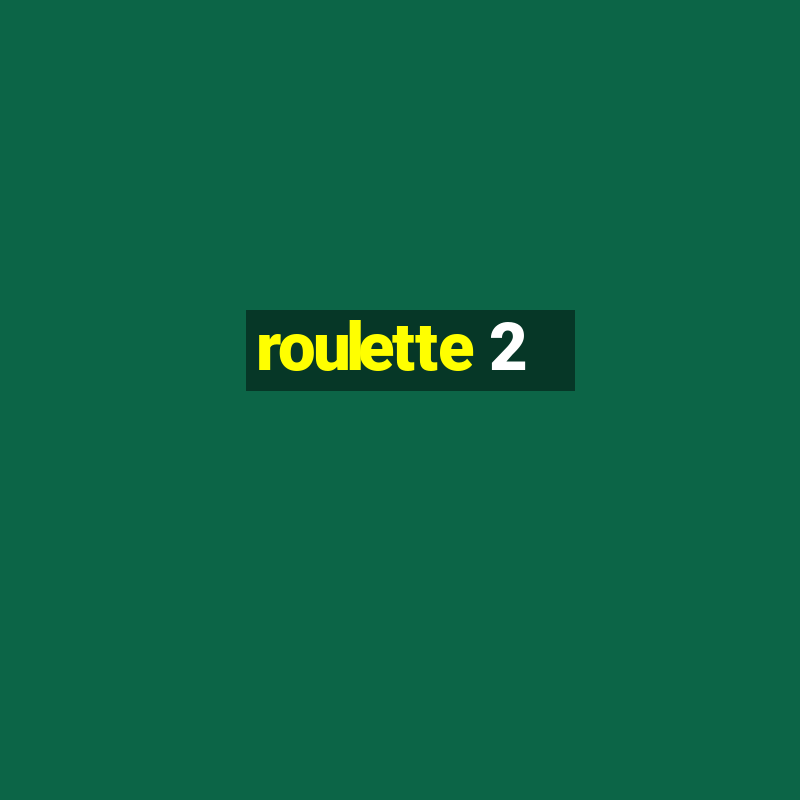 roulette 2