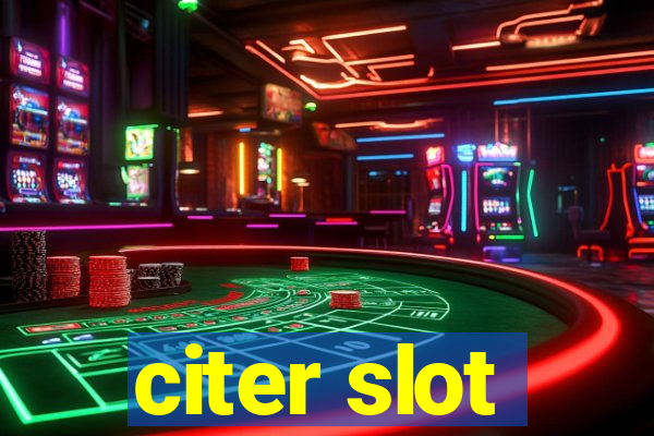 citer slot