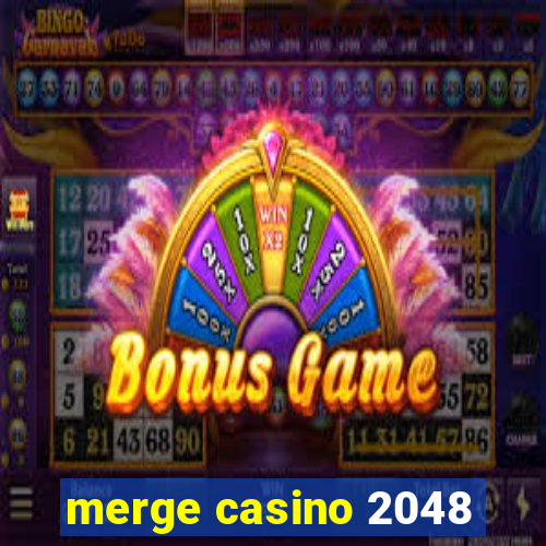 merge casino 2048