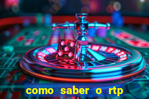 como saber o rtp dos slots