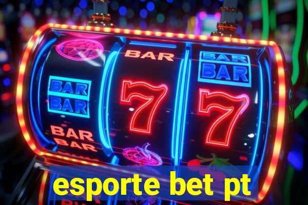 esporte bet pt