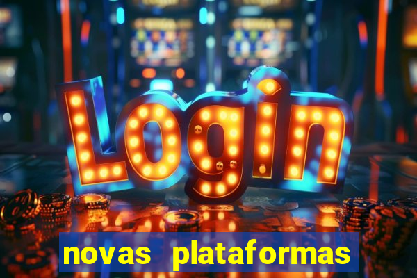 novas plataformas fortune tiger