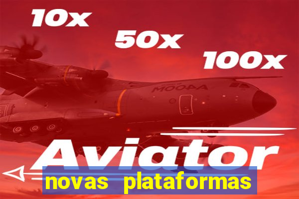 novas plataformas fortune tiger