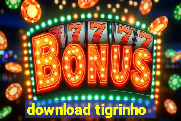 download tigrinho