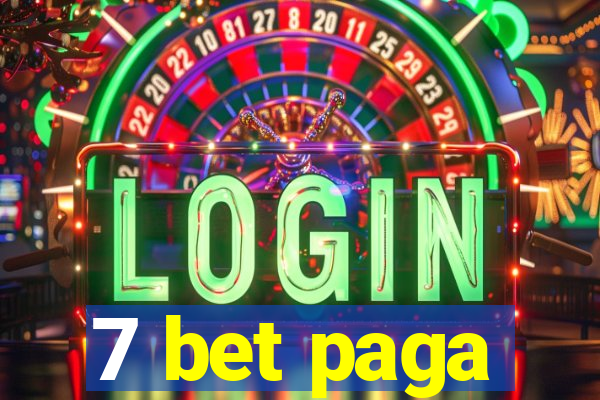 7 bet paga