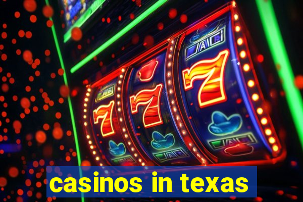 casinos in texas