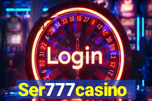 Ser777casino