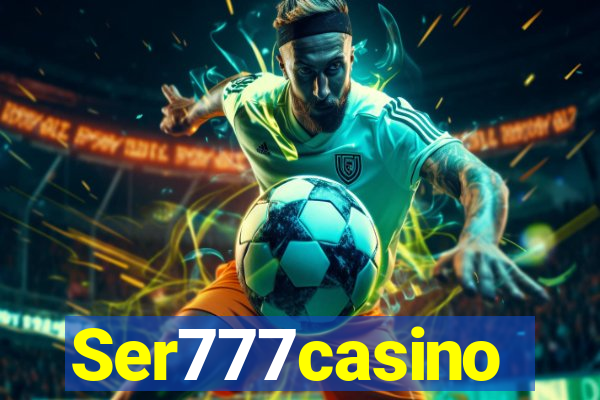 Ser777casino