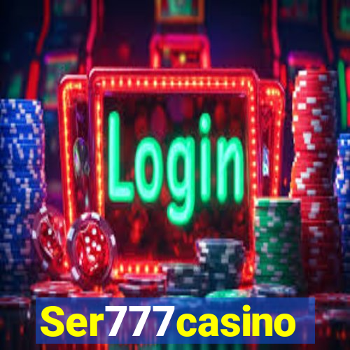 Ser777casino