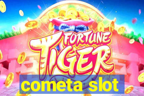 cometa slot