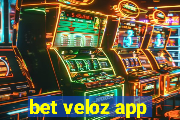 bet veloz app