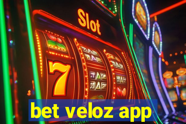 bet veloz app