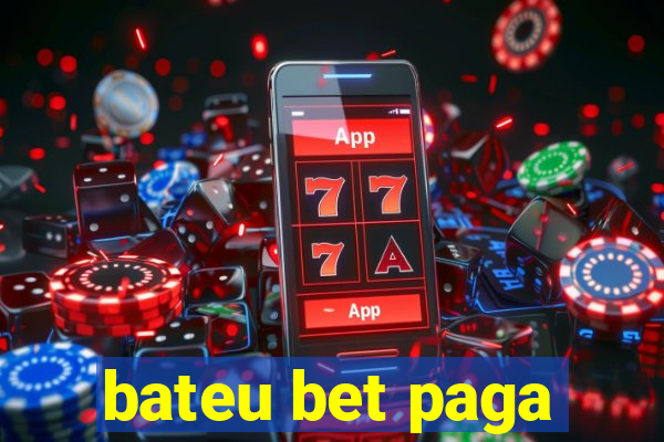 bateu bet paga