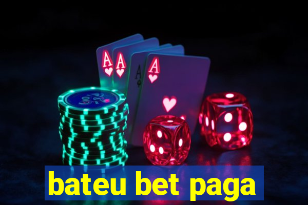 bateu bet paga