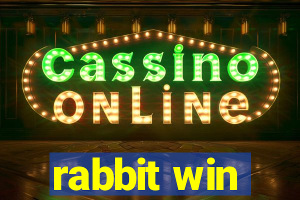 rabbit win