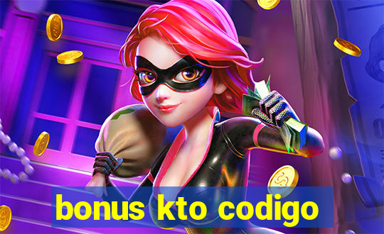 bonus kto codigo