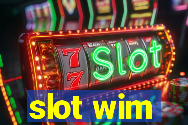 slot wim