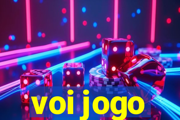 voi jogo