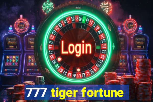 777 tiger fortune