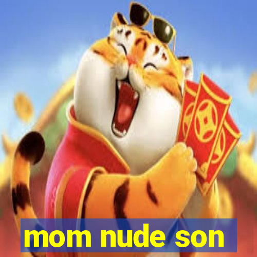 mom nude son