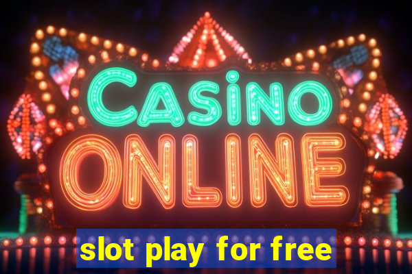 slot play for free