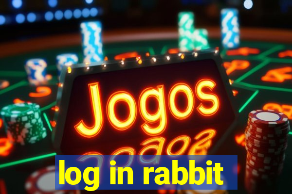 log in rabbit