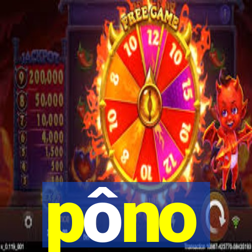 pôno