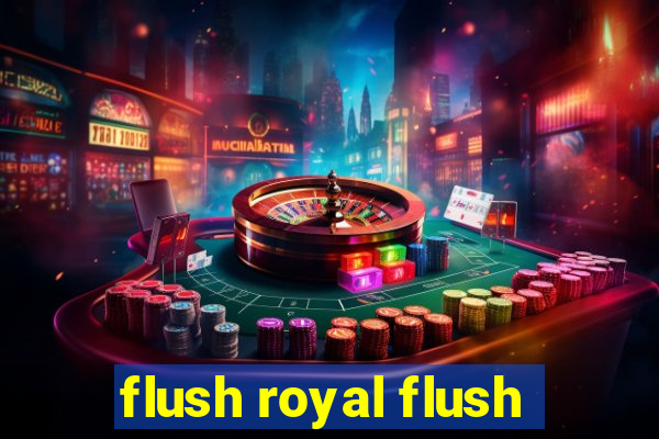 flush royal flush