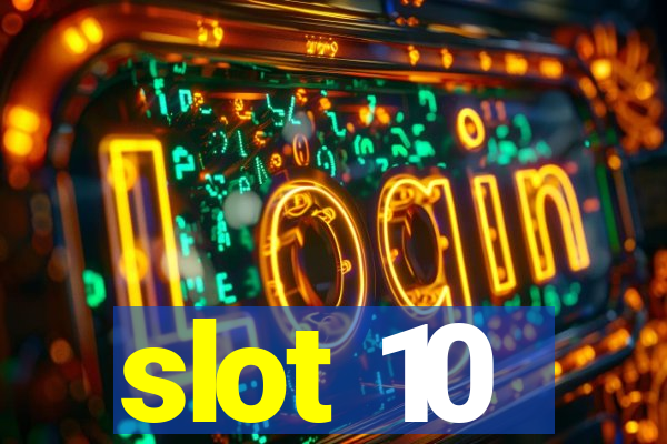 slot 10