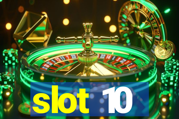 slot 10