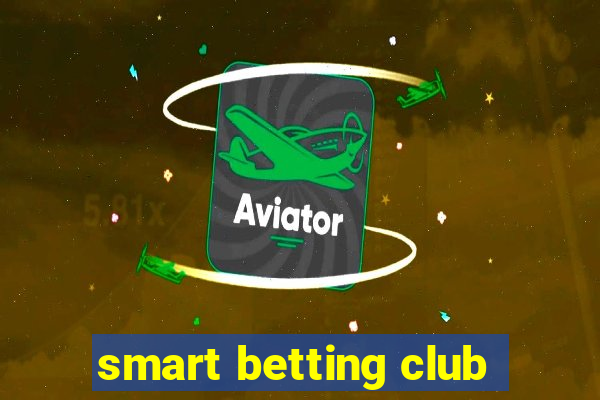 smart betting club