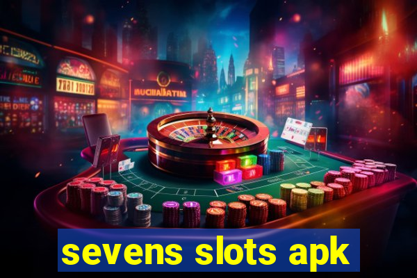 sevens slots apk