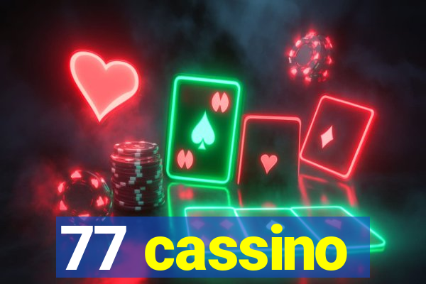 77 cassino