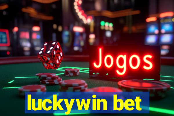 luckywin bet