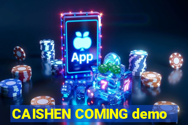 CAISHEN COMING demo