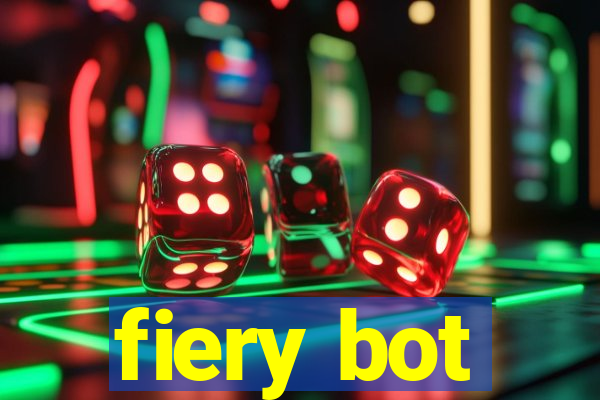 fiery bot