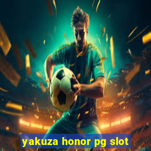 yakuza honor pg slot