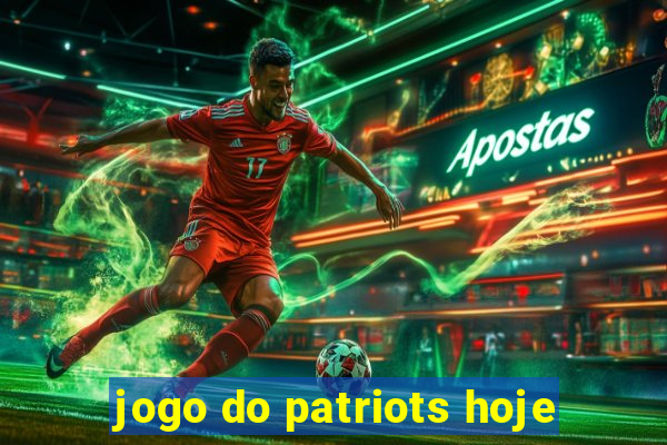 jogo do patriots hoje