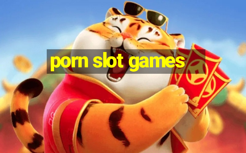 porn slot games