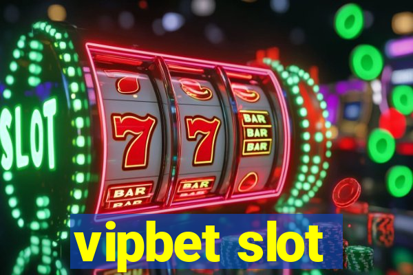 vipbet slot