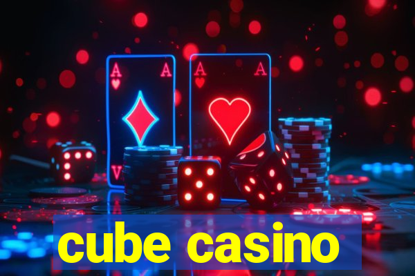 cube casino