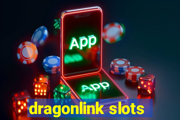 dragonlink slots