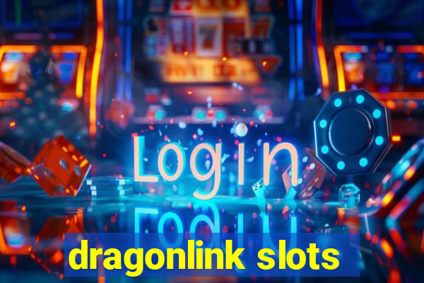 dragonlink slots