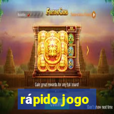 rápido jogo