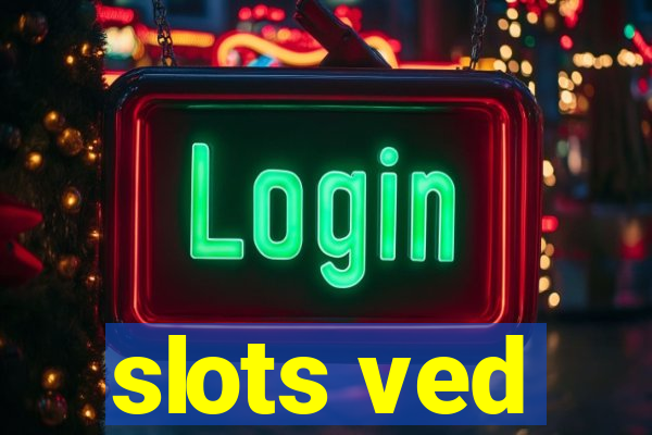 slots ved