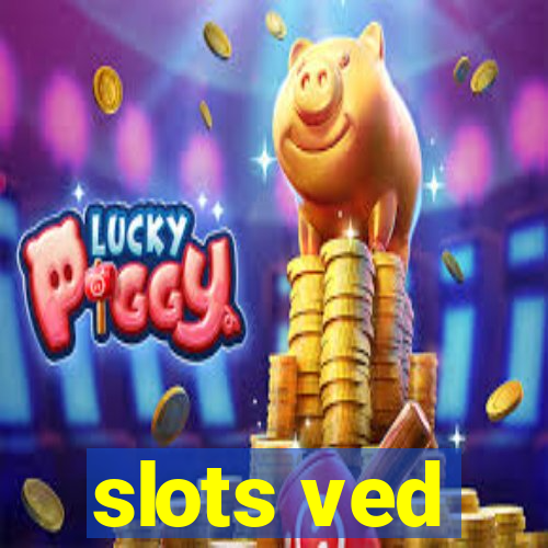 slots ved